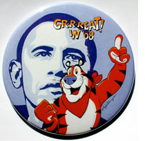 Barack Obama - Tony the Tiger Campaign Button